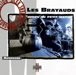 Jusqu’au petit matin by Les Brayauds