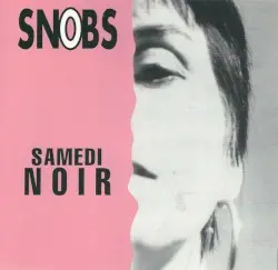 Samedi noir by Snobs