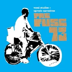 Vocal Studies + Uprock Narratives by Prefuse 73