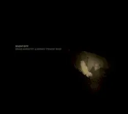 Silent City by Brian Harnetty & Bonnie “Prince” Billy