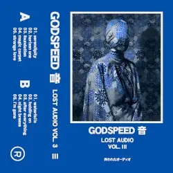 LOST AUDIO VOL. III by GODSPEED 音
