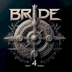 Lost Reels 4 by Bride