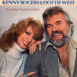 Every Time Two Fools Collide by Kenny Rogers & Dottie West
