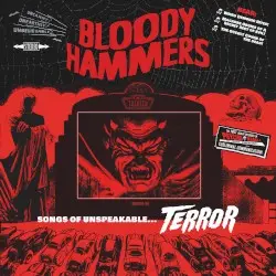 Songs of Unspeakable Terror by Bloody Hammers