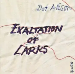 Exaltation of Larks by Dot Allison