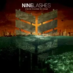 From Water to War by Nine Lashes