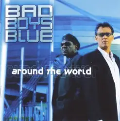 Around the World by Bad Boys Blue