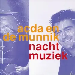Nachtmuziek by Acda en De Munnik