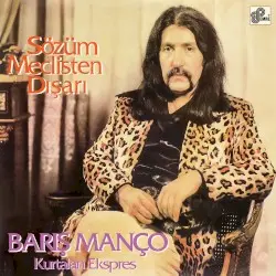 Sözüm Meclisten Dışarı by Barış Manço & Kurtalan Ekspres