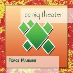 Force Majeure by Soniq Theater