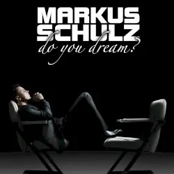 Do You Dream? by Markus Schulz