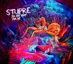You Are Made for Me by Stupre