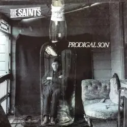 Prodigal Son by The Saints