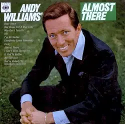 Almost There by Andy Williams