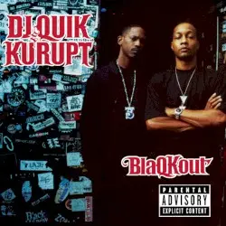 BlaQKout by DJ Quik & Kurupt