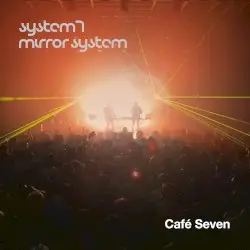 Café Seven by System 7