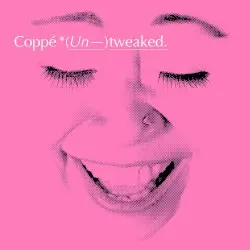 *(Un-)tweaked by Coppé