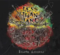 Silver Linings by Less Than Jake
