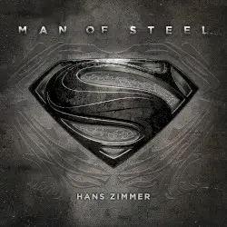 Man of Steel (Original Motion Picture Soundtrack) (Deluxe Edition) by Hans Zimmer