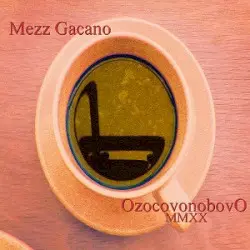 Ozocovonobovo MMXX by Mezz Gacano
