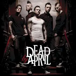 Dead by April by Dead by April