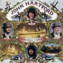 Gum Tree Canoe by John Hartford