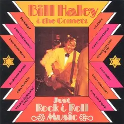 Just Rock & Roll Music by Bill Haley & the Comets