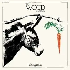 Paradise by The Wood Brothers