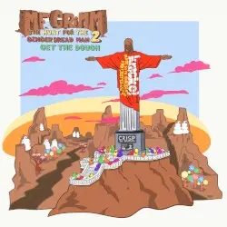 The Hunt for the Gingerbread Man 2: Get the Dough by MF Grimm