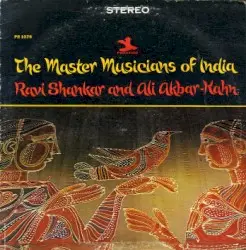 The Master Musicians of India by Ravi Shankar & Ustad Ali Akbar Khan