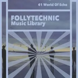 FML41 World Of Echo by Follytechnic Music Library