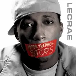 After the Music Stops by Lecrae