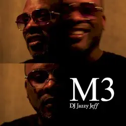 M3 by DJ Jazzy Jeff