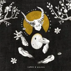 The Devil in the Orchard by Lambs & Wolves