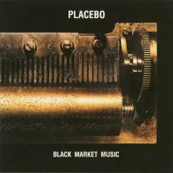 Black Market Music by Placebo