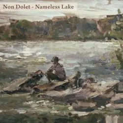 Nameless Lake by Non Dolet