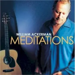 Meditations by William Ackerman