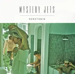 Serotonin by Mystery Jets