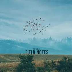 Field Notes by Tom Doolie
