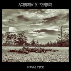 OCCVLT TRASH by Achromatic Residue