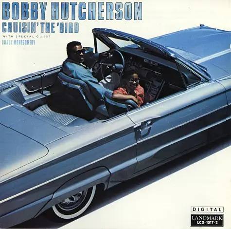 Cruisin' the 'Bird by Bobby Hutcherson