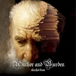 Clenched Brow by Anchor and Burden