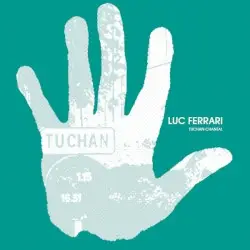 Tuchan-Chantal by Luc Ferrari