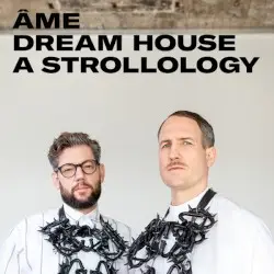 Dream House - A Strollology by Âme