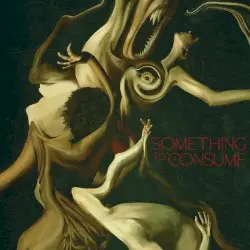 Something to Consume by Die Spitz