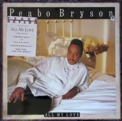 All My Love by Peabo Bryson