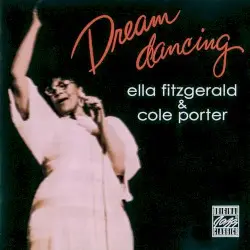 Dream Dancing: Ella Fitzgerald & Cole Porter by Ella Fitzgerald