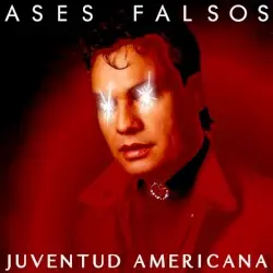 Juventud americana by Ases Falsos