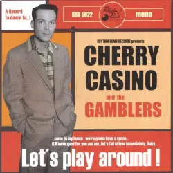 Let’s Play Around by Cherry Casino and the Gamblers