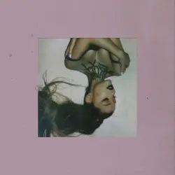 thank u, next by Ariana Grande
